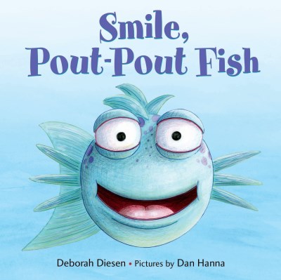 Deborah Diesen/Smile, Pout-Pout Fish